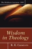 Wisdom in Theology (Didsbury Lectures)