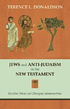 Jews and Anti-Judaism in the New Testament: Decision Points and Divergent Interpretations