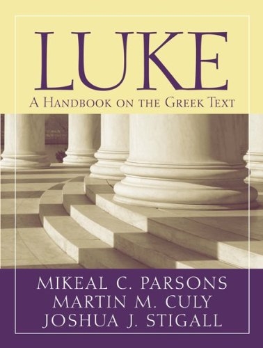 Luke: A Handbook on the Greek Text 