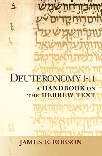 Deuteronomy 1-11 A Handbook on the Hebrew Text