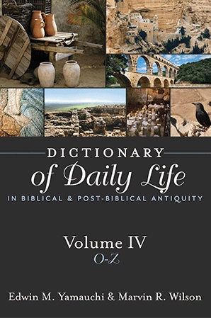 Dictionary of Daily Life in Biblical & Post-Biblical Antiquity: Volume 4: O-Z
