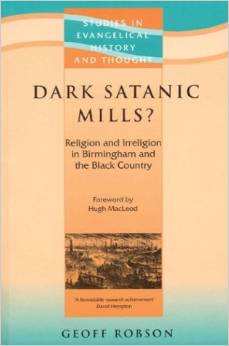 Dark Satanic Mills: Religion and Irreligion in Birmingham and the Black Country