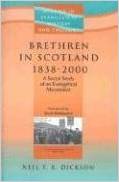 Brethren in Scotland 1838-2000: A Social Study of an Evangelical Movement