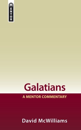 Galatians: A Mentor Commentary
