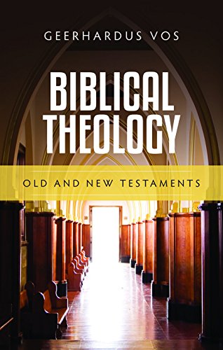 Biblical Theology: Old and New Testaments