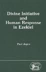 Divine Initiative And Human Response in Ezekiel
