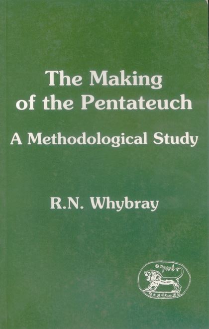 The Making of the Pentateuch: A Methodological Study