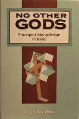 No Other Gods: Emergent Monotheism in Israel