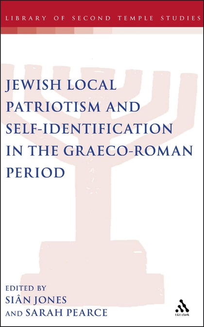 Jewish Local Patriotism and Self-Identification in the Graeco-Roman Period