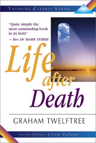 Life After Death (Thinking Clearly)