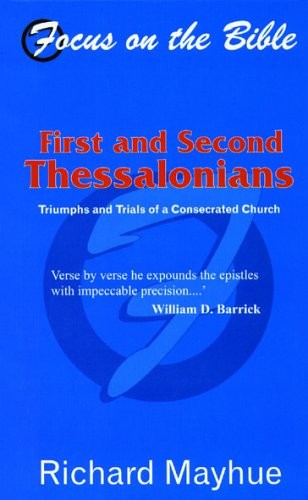 1 and 2 Thessalonians: Triumphs and Trials of a Consecrated Church