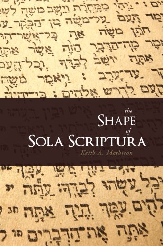 The Shape of Sola Scriptura 
