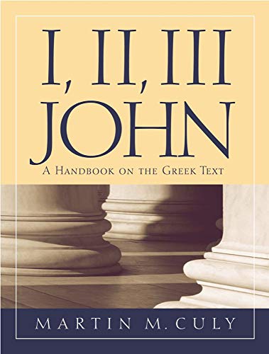 I, II, III John: a handbook on the Greek text