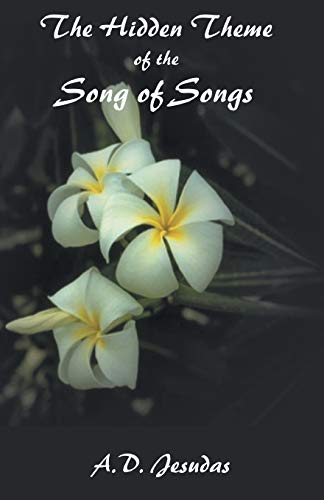 The hidden theme of the song of songs