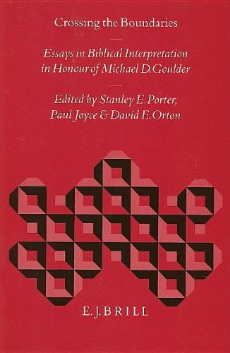 Crossing the Boundaries: Essays in Biblical Interpretation in Honour of Michael D. Goulder (Biblical Interpretation Series, Vol 8)