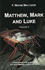 Matthew, Mark and Luke: Volume 1