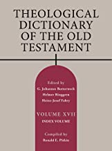 Theological Dictionary of the Old Testament: Volume XVII - Indexes